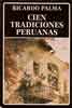CIEN TRADICIONES PERUANAS